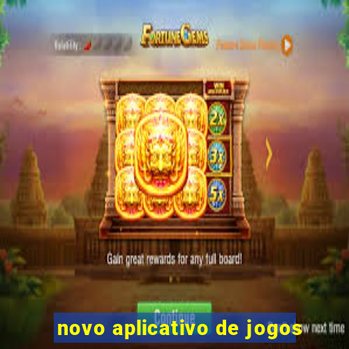 novo aplicativo de jogos